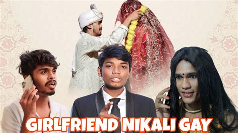 GIRLFRIEND NIKALI GAY BIGARI BOYZ YouTube