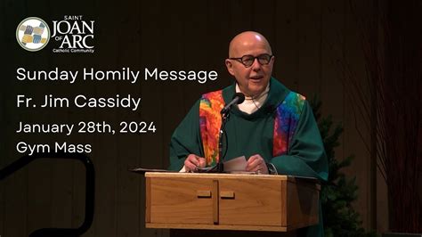 Father James Cassidy S January 28th Homily Youtube