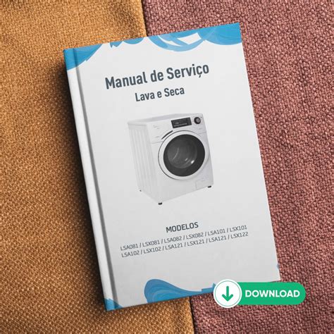 Manual Midea Lava E Seca - Manual Técnico de Serviços Lava e Seca Midea LSA081/082/102/121/122 LS ...