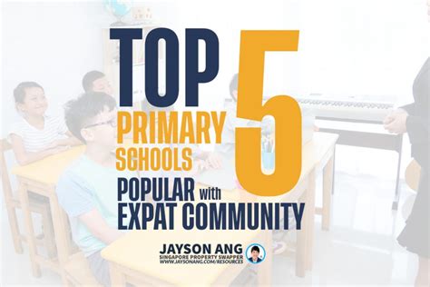 5 Top Primary Schools In Singapore Popular With Expat Chinese Community