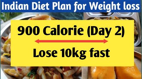 How To Lose Weight Fast 10kg In 10 Days Diet Indian Diet Plan For Weight Loss 900 Calorie