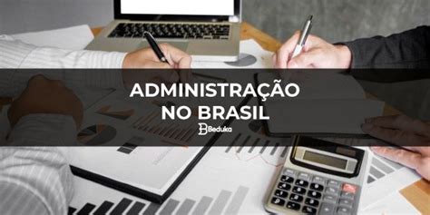 Saiba quais melhores faculdades de ADMINISTRAÇÃO do Brasil