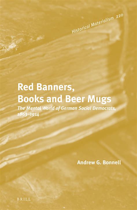 Red Banners, Books and Beer Mugs: The Mental World of German Social