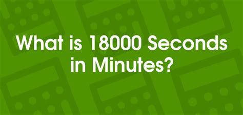 18000 Seconds to Minutes | 18000 s to min