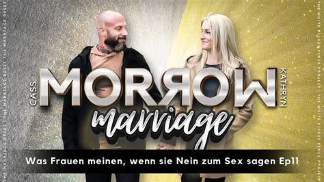 Episode Folge Was Frauen Meinen Wenn Sie Nein Zum Sex Sagen Youtube