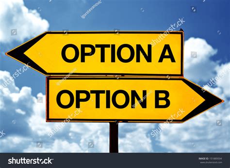 choosing  option   signs stock photo