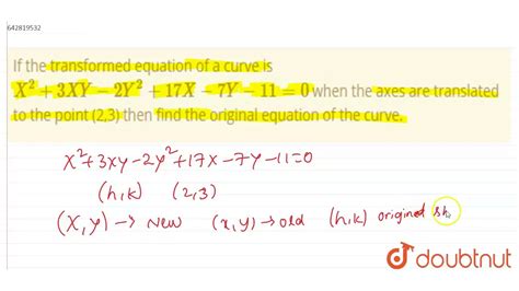 If The Transformed Equation Of A Curve Is X 2 3XY 2Y 2 17X