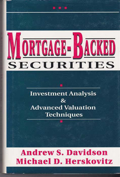 Mortgage-Backed Securities: Investment Analysis & Advanced Valuation ...
