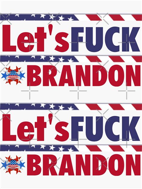 Let S Fuck Brandon Lets Fuck Brandon Sticker For Sale By Stacyfashion Redbubble