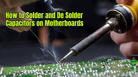 Can I Remove A Capacitor And Just Solder Directly - How to Solder and De Solder Capacitors on Motherboards - YouTube