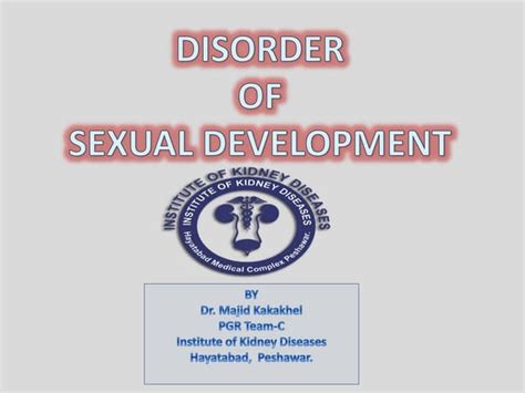 Disorder Of Sexual Development Dsd By Dr Majid Kakakhel Team C Ikd