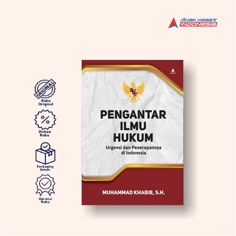 Jual Buku Pengantar Ilmu Hukum Urgensi Dan Penerapannya Di Indonesia