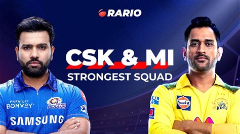 Mi And Csk Strongest Playing 11 Full Squad Mega Auction 2022 🏏 Youtube