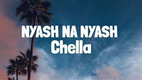 Chella Nyash Na Nyash Lyrics Youtube