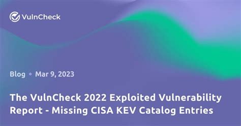 Missing Cisa Kev Catalog Entries Rblueteamsec