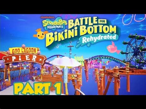 Spongebob Battle For Bikini Bottom Rehydrated Walkthrough Part 1 Goo Lagoon 23Tgames YouTube