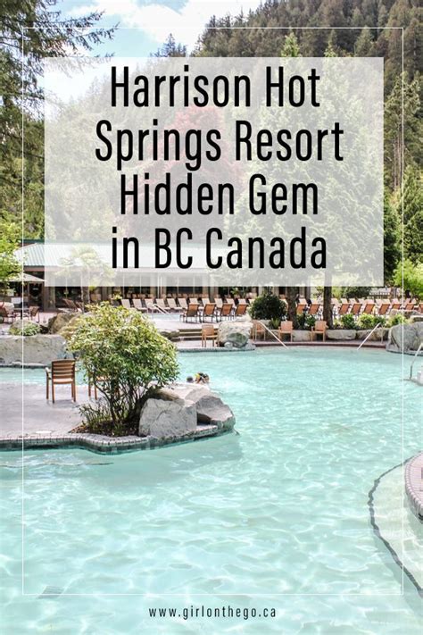 Harrison Hot Springs Resort Hidden Gem In Bc Canada Artofit