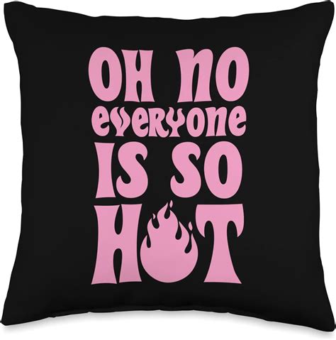 Amazon Oh No Everyone Is So Hot Funny Pansexual Pride Joke Humor Throw Pillow Home Kitchen