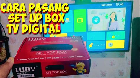 CARA PASANG SET UP BOX LUBY DVB T2 01 TERBARU 2023 YouTube