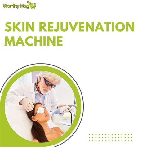 skin rejuvenation machine   skin rejuvenation machine