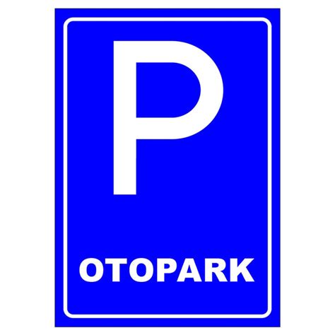 Otopark Levhaları Fm Trafik Trafik bizimle Yolunda Otopark Park Yeri