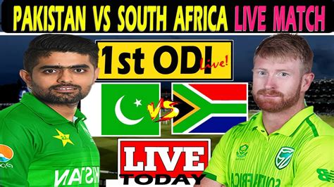 Live Match Pakistan Vs South Africa 1st Odi 2021 Youtube