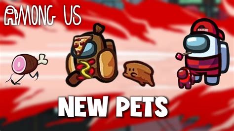 Among Us 3 New Pets Reaction And Animation New Update Youtube