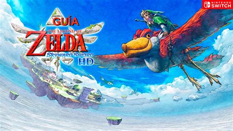 Guía The Legend Of Zelda Skyward Sword Hd Switch Trucos Consejos Y Secretos Vandal