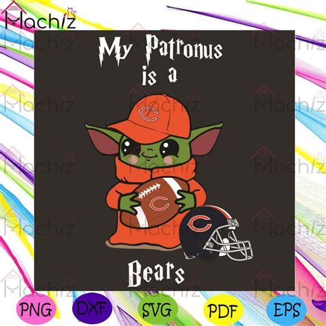 Baby Yoda My Patronus Is A Bears Svg Sport Svg Chicago Bears Svg