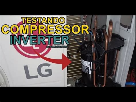 Como Testar Compressor De Ar Condicionado Inverter Ou Convecional Youtube