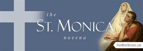 The St. Monica Novena, August 2023 - Novena Prayers - Catholic Devotion