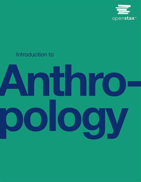 Introduction To Anthropology By Openstax Official Hardcover Full Color Print