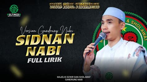 Full Lirik Ii Sidnan Nabi Version Gandrung Nabi Youtube