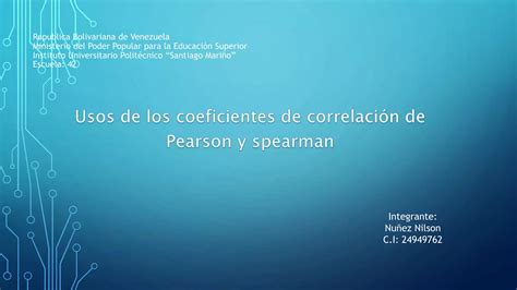 Coeficientes De Correlacion Pearson Spearman PPT