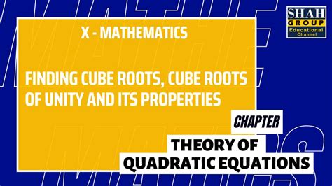 X Mathematics Chapter Theory Of Quadratic Equations Youtube