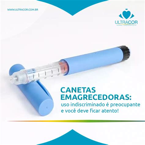 Como Usar A Caneta Emagrecedora - Canetas Emagrecedoras: uso indiscriminado é preocupante e você deve ...
