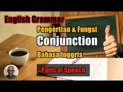pengertian fungsi conjunction  bahasa inggris  pemula