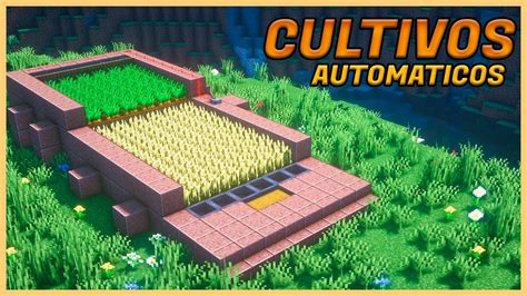 Minecraft Como Hacer Granjas De Cultivo Automaticas F Cil Youtube