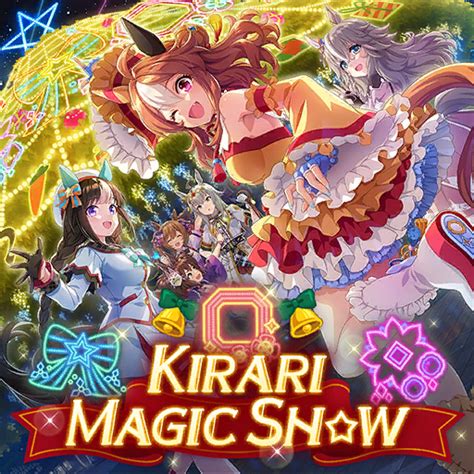Kirari Magic Show Uma Musume Wiki Fandom