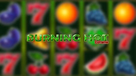 Burning Hot Extreme oт EGT Digital ревю и безплатна игра