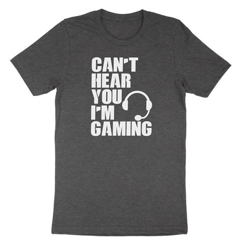 Can T Hear You I M Gaming Shirt T Funny Video Gamer Headset Tshirt Humor Ebay