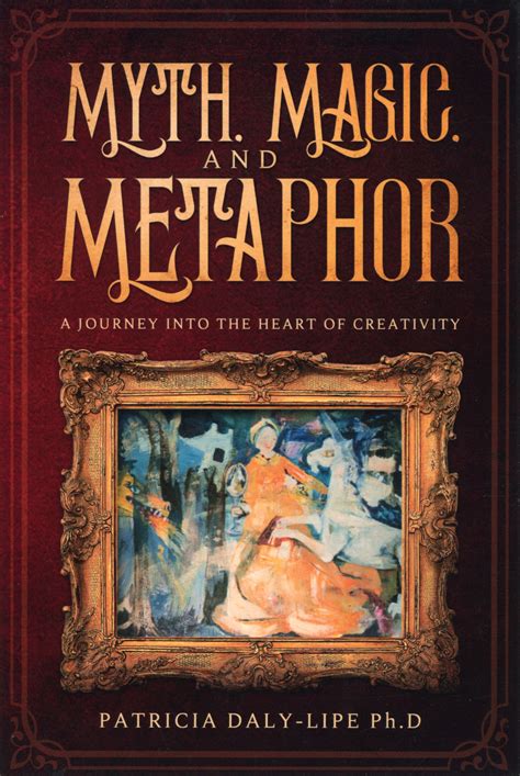Myth, Magic, and Metaphor – Literary Lady