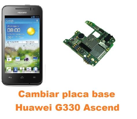 Cambiar Placa Base Huawei G Ascend Reparaci N De M Vil