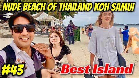Thailand Koh Samui Nude Beach Chaweng Beach Koh Samui Beach Party Koh Samui Bike Rent