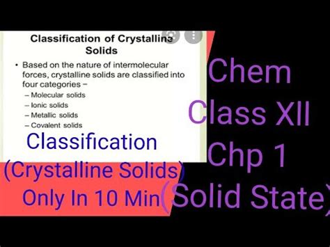 Chemistry Class Xll Chp 1 The Solid State Classification Of