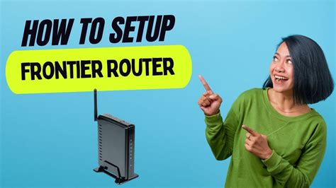 How To Set Up A Frontier Router Youtube