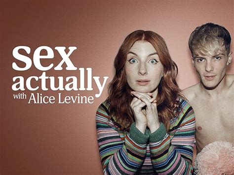 Prime Video Sex Actually With Alice Levine