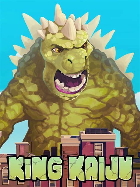King Kaiju: All about King Kaiju