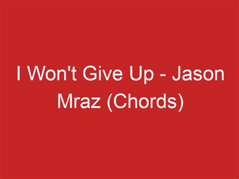 I Wont Give Up Jason Mraz Chords