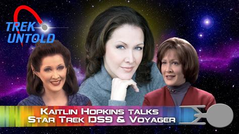 Kaitlin Hopkins Talks Star Trek Ds9 And Voyager And More From Her Life